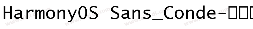 Harmony0S Sans_Conde字体转换 Harmony0S Sans_Conde字体转换